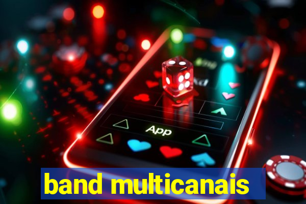 band multicanais